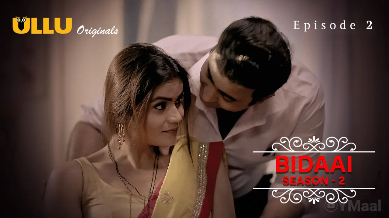 Watch Bidaai 2 Episode 2 Web Series » YMaal