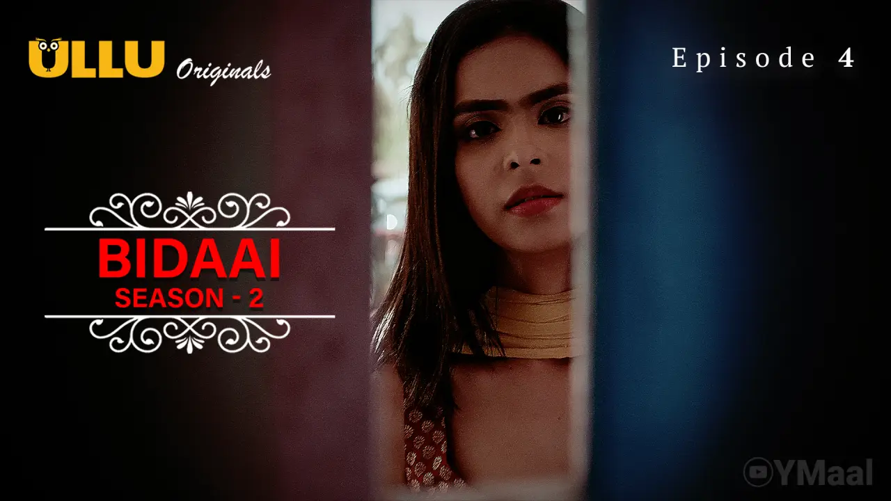 Watch Bidaai 2 Episode 4 Web Series » YMaal