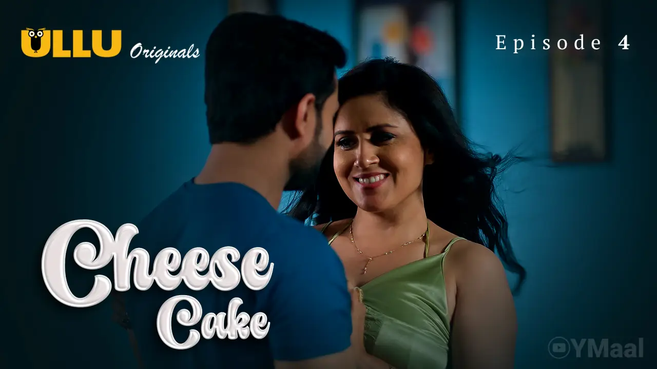 Watch Cheese Cake Episode 4 Web Series » YMaal