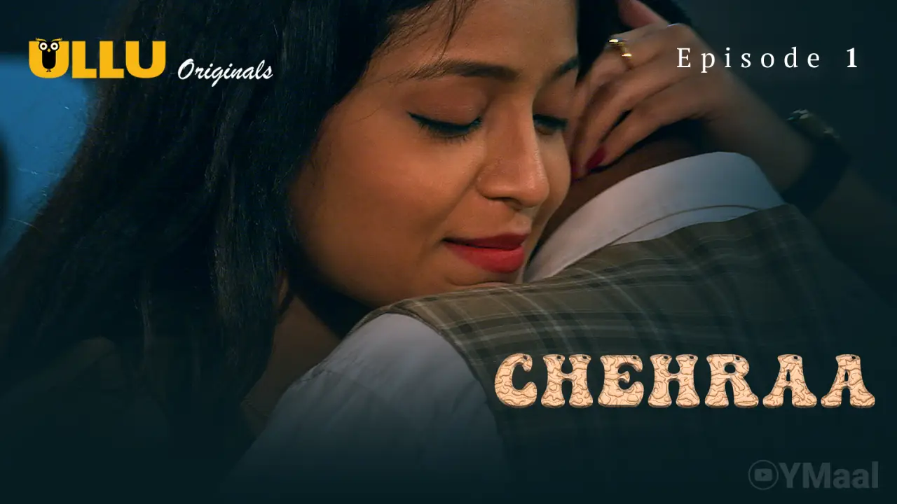Watch Chehraa Episode 1 Web Series » YMaal