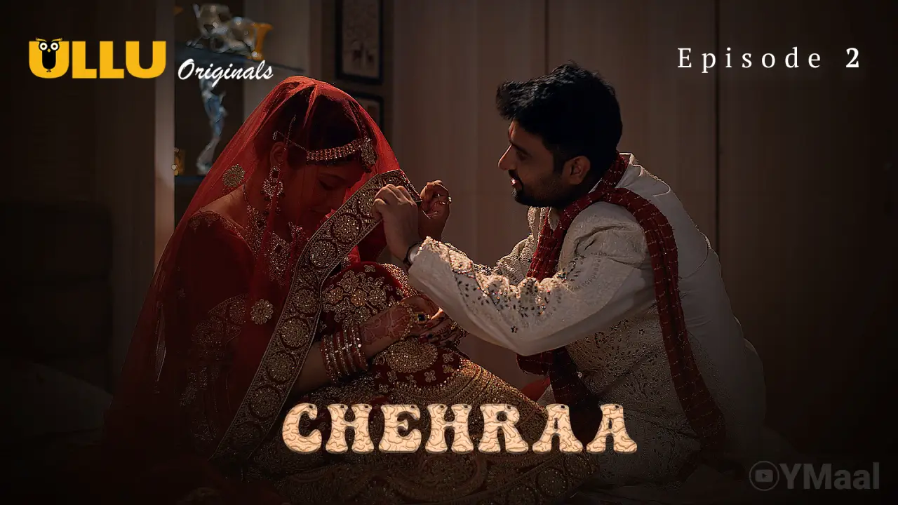 Watch Chehraa Episode 2 Web Series » YMaal