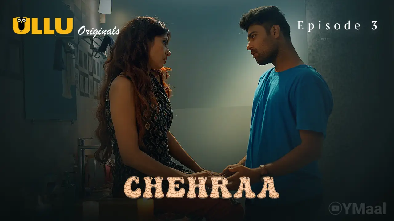 Watch Chehraa Episode 3 Web Series » YMaal
