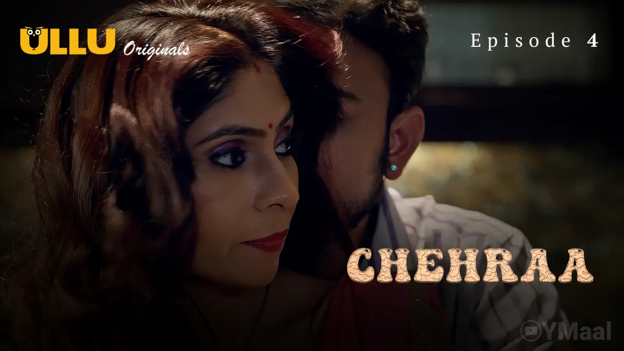 Watch Chehraa Episode 4 Web Series » YMaal