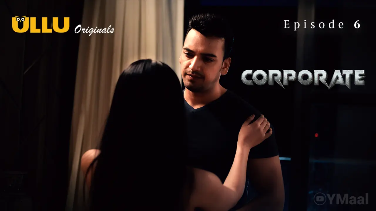 Watch Corporate Episode 6 Web Series » YMaal