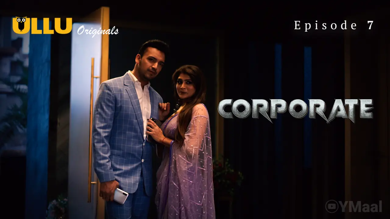 Watch Corporate Episode 7 Web Series » YMaal