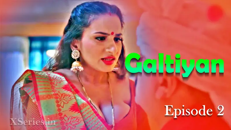 Watch Galtiyan Episode 2 Web Series » YMaal