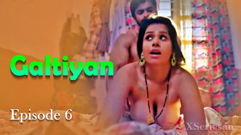 Watch Galtiyan Episode 6 Web Series » YMaal