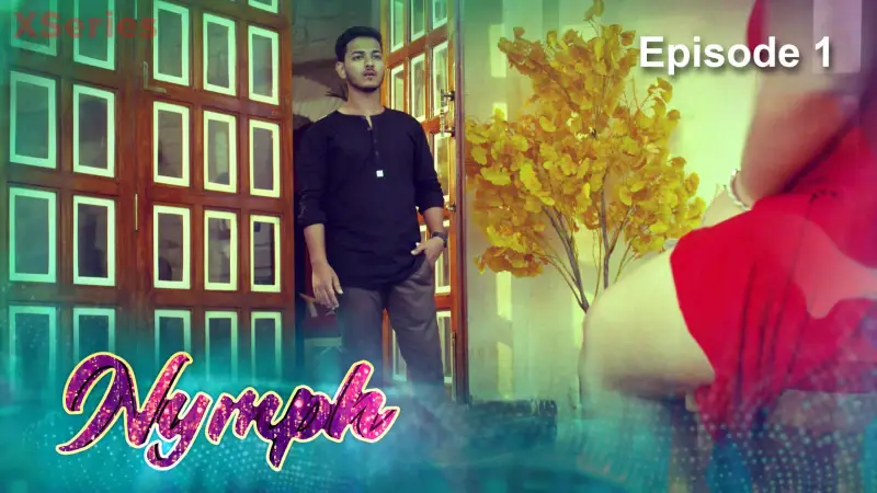 Watch Nymph Episode 1 Web Series » YMaal